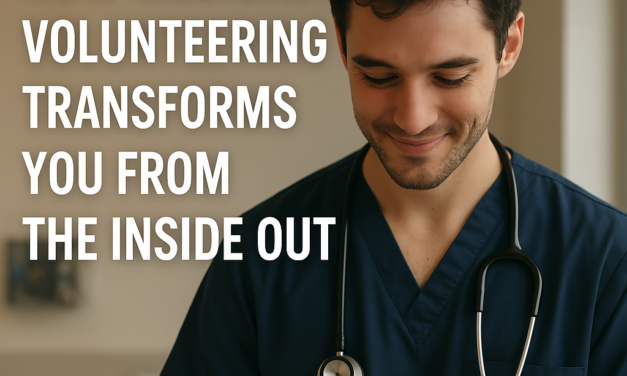 Beyond the Scrubs How Medical Volunteering Transforms You from the Inside Out